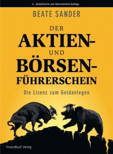 Beate Sander Der Aktien- und Börsenführerschein Die Lizenz zum Geldanlegen Buchcover