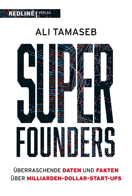 Ali Tamaseb – Super Founders ist erschienen im Redline Verlag, der zur Münchner Verlagsgruppe gehört.